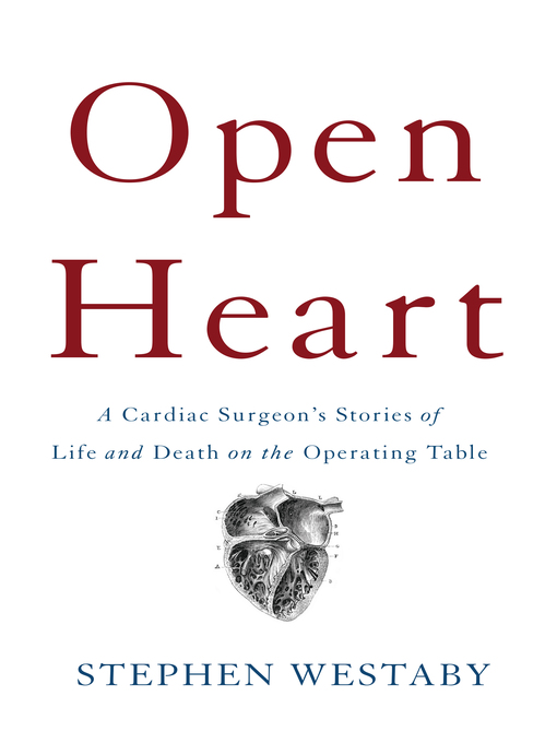Title details for Open Heart by Stephen Westaby - Wait list